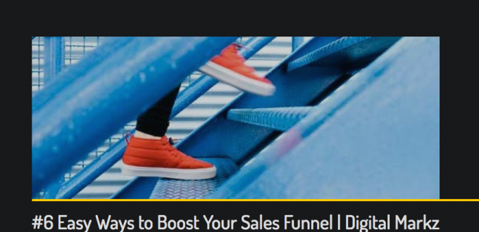 6 Ways to Boost Your Sales Funnel