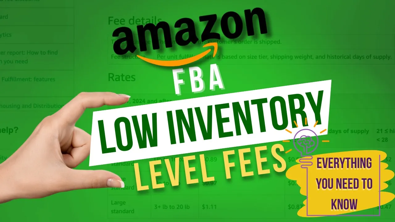 Amazon FBA Low Inventory Level Fees – Everything You Need To Know